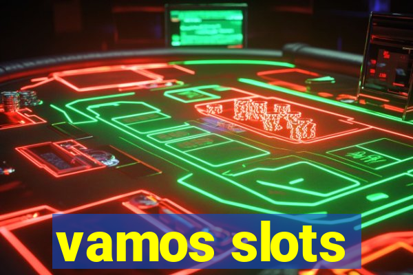 vamos slots